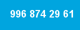 996 874 29 61 996 874 29 61